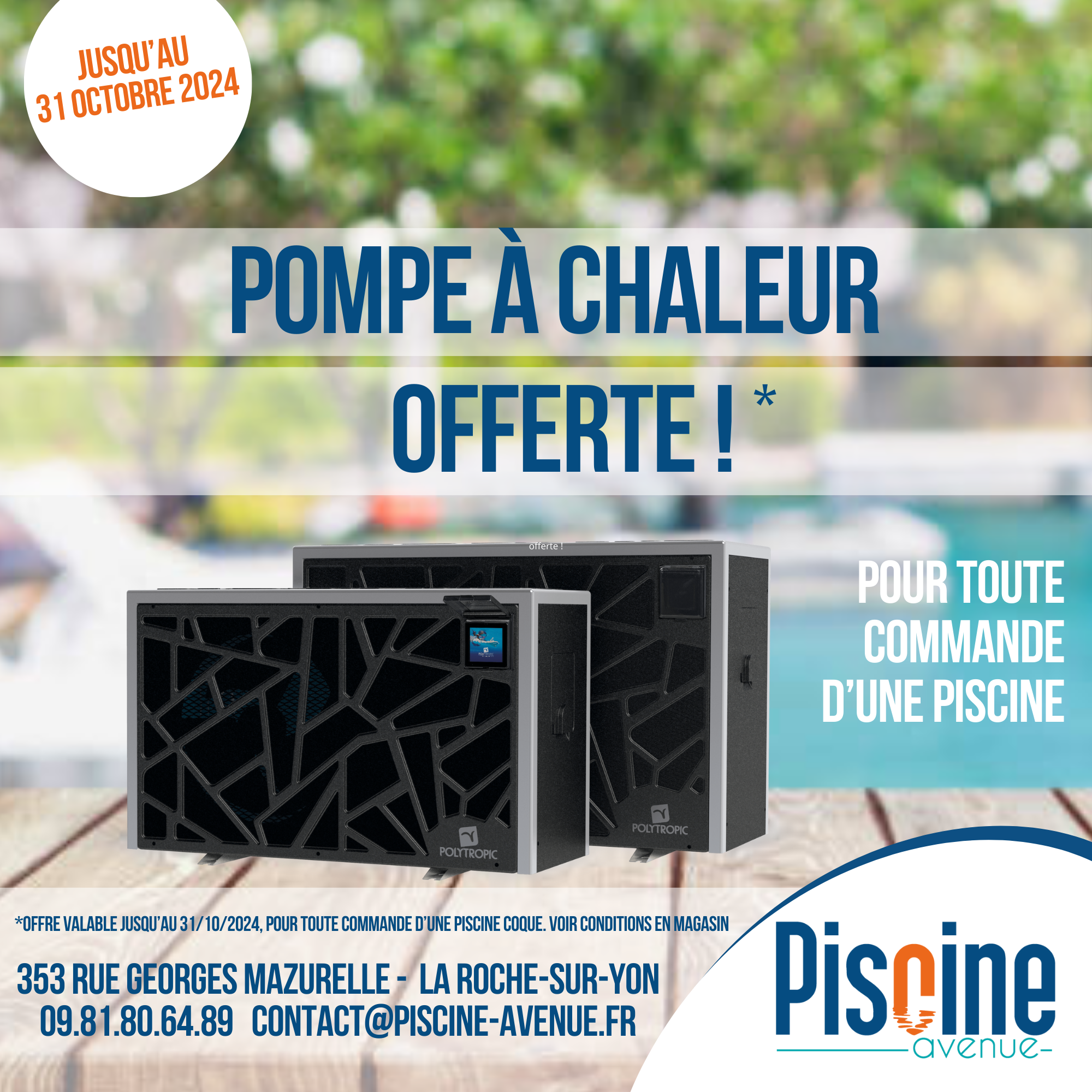 You are currently viewing En ce moment et jusqu’au 31/10/2024, on vous offre votre pompe à chaleur pour toute commande d’une piscine ! Voir conditions en magasin.